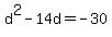 d%5E2-14d=-30%29
