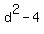 d%5E2-4