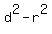 d%5E2-r%5E2