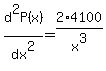 d%5E2P%28x%29%2Fdx%5E2=2%2A4100%2Fx%5E3