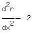 d%5E2r%2Fdx%5E2+=+-2