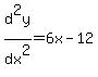 d%5E2y%2Fdx%5E2=6x-12