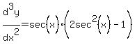 d%5E3y%2Fdx%5E2=sec%5E%22%22%28x%29%282sec%5E2%28x%29%5E%22%22-1%29