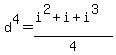 d%5E4=%28i%5E2%2Bi%2Bi%5E3%29%2F4