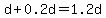 d+%2B+0.2d+=+1.2d