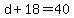 d+%2B+18+=+40
