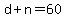 d+%2B+n+=+60