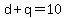d+%2B+q+=+10