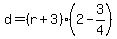 d+=+%28r+%2B+3%29%2A%282+-+3%2F4%29