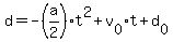 d+=+-%28a%2F2%29t%5E2+%2B+v%5B0%5Dt+%2B+d%5B0%5D
