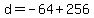 d+=+-64%2B256