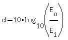 d+=+10%2Alog%2810%2C%28E%5Bo%5D%2FE%5Bi%5D%29%29