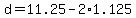 d+=+11.25+-+2%2A1.125
