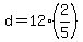 d+=+12%2A%282%2F5%29