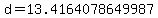d+=+13.4164078649987
