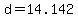 d+=+14.142