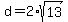 d+=+2%2Asqrt%2813%29