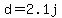 d+=+2.1j