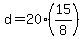d+=+20%2A%2815%2F8%29