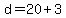 d+=+20+%2B+3