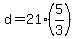d+=+21%2A%285%2F3%29