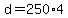 d+=+250%2A4