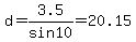 d+=+3.5%2Fsin+10+=+20.15