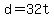 d+=+32t