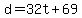 d+=+32t+%2B+69