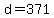 d+=+371