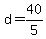 d+=+40%2F5