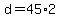 d+=+45%2A2