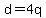 d+=+4q