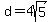 d+=+4sqrt%285%29