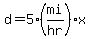 d+=+5%28mi%2Fhr%29%2Ax