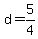 d+=+5%2F4