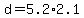 d+=+5.2%2A2.1