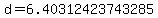 d+=+6.40312423743285