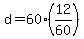 d+=+60%2A%2812%2F60%29