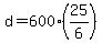 d+=+600%2A%2825%2F6%29