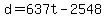 d+=+637t+-+2548