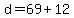 d+=+69+%2B+12