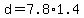 d+=+7.8%2A1.4