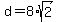 d+=+8%2Asqrt%282%29