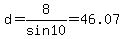 d+=+8%2Fsin+10+=+46.07