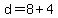 d+=+8+%2B+4