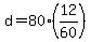 d+=+80%2A%2812%2F60%29