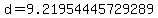 d+=+9.21954445729289
