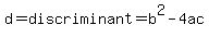 d+=+discriminant+=+b%5E2-4ac