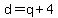 d+=+q%2B4